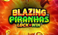 Blazing Piranhas